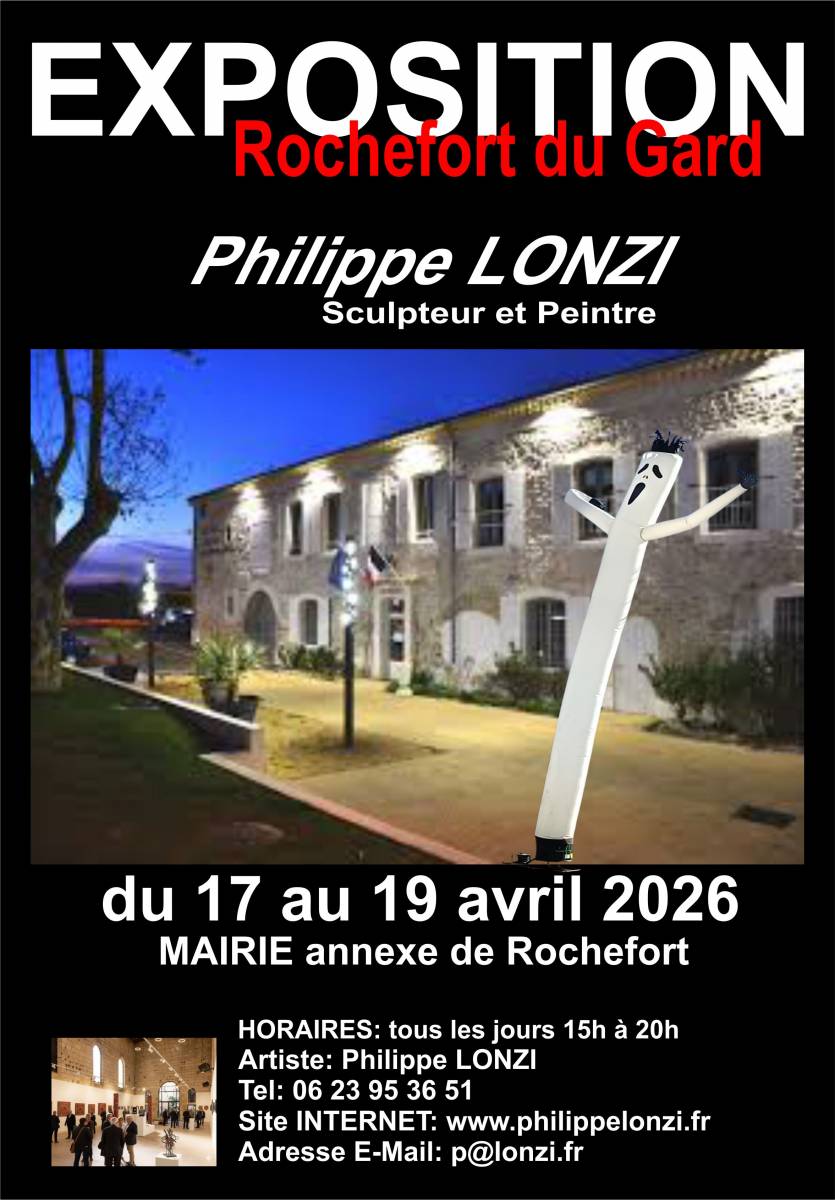 L'Art Actuel s'installe avec les SCULPTURES et TOILES de Philippe LONZI à Rochefort-du-Gard