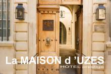HOTEL PRESTIGE UZES LA MAISON d'UZES